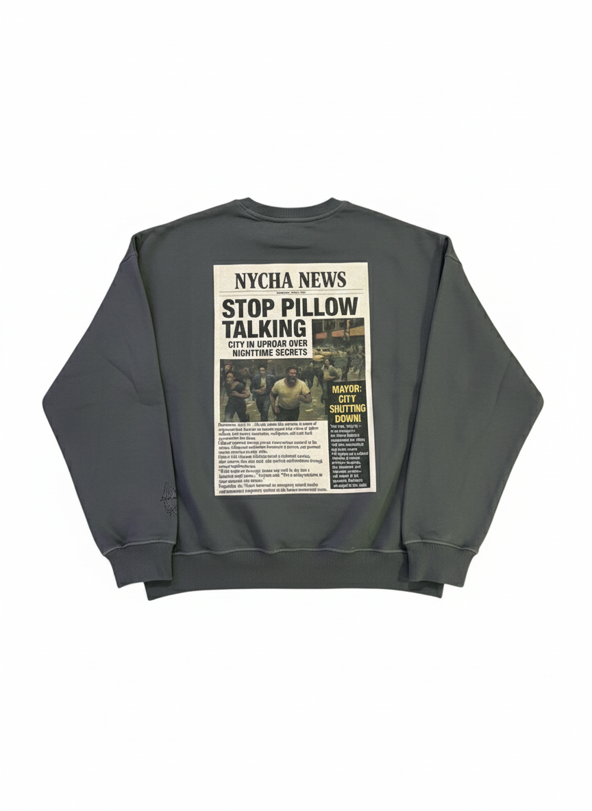 Stop Pillow Talking Crewneck 1.0-“Big Logo”
