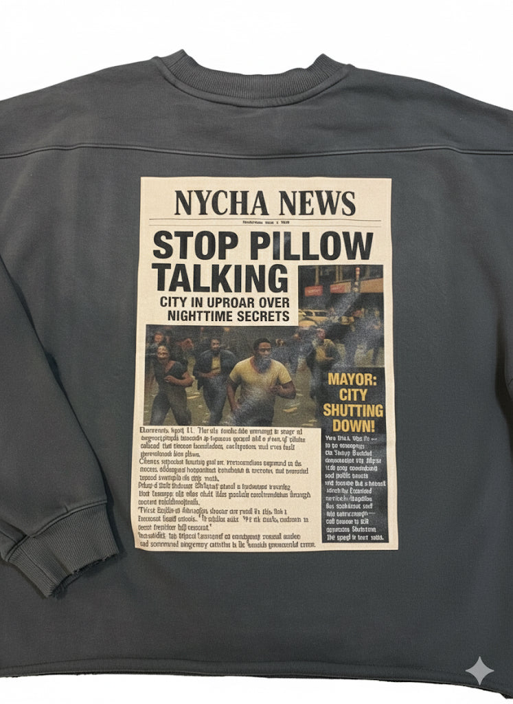 Stop Pillow Talking Crewneck