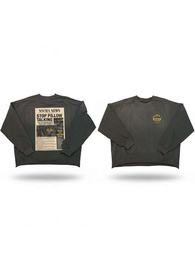 Stop Pillow Talking Crewneck